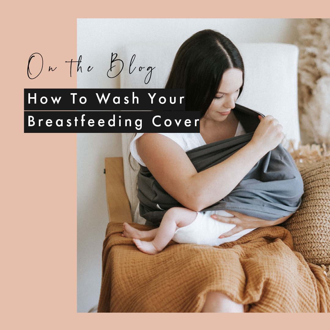 How To Wash Your Breastfeeding Cover