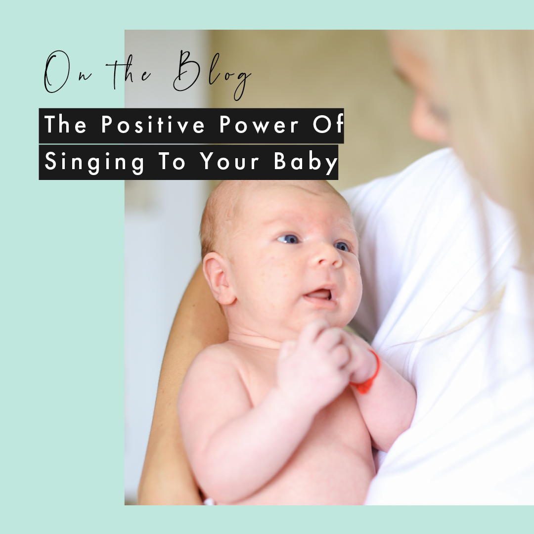 The Positive Power Of Singing To Your Baby